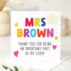Personalised Thank You Teacher Card Colourful End of Term Gift for Nursery Reception Primary or Secondary Teacher from Child or Whole Class