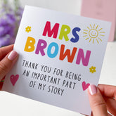 Personalised Thank You Teacher Card Colourful End of Term Gift for Nursery Reception Primary or Secondary Teacher from Child or Whole Class