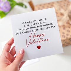 Romantic Valentine's Day Card 'If I Had My Life to Live Over Again' Sentiment - Perfect for Husband Wife Boyfriend Girlfriend or Partner