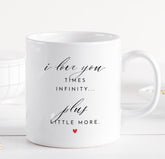 Romantic Valentine's Mug Gift for Girlfriend Boyfriend I Love You Times Infinity Anniversary Gift