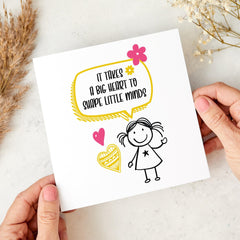 Teacher Thank You Card It Takes a Big Heart to Shape Little Minds End of Term Gift Girl Student Design Appreciation Card Handmade