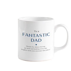 To a fantastic dad mug, Father's Day, Gift for new dad, Daughter/Son gift, Christmas, Keepsake