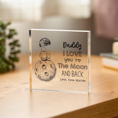 To the Moon and Back Gift for Dad Cute First Father's Day Birthday Christmas Keepsake from Child I Love You Daddy Token Acrylic Plaque