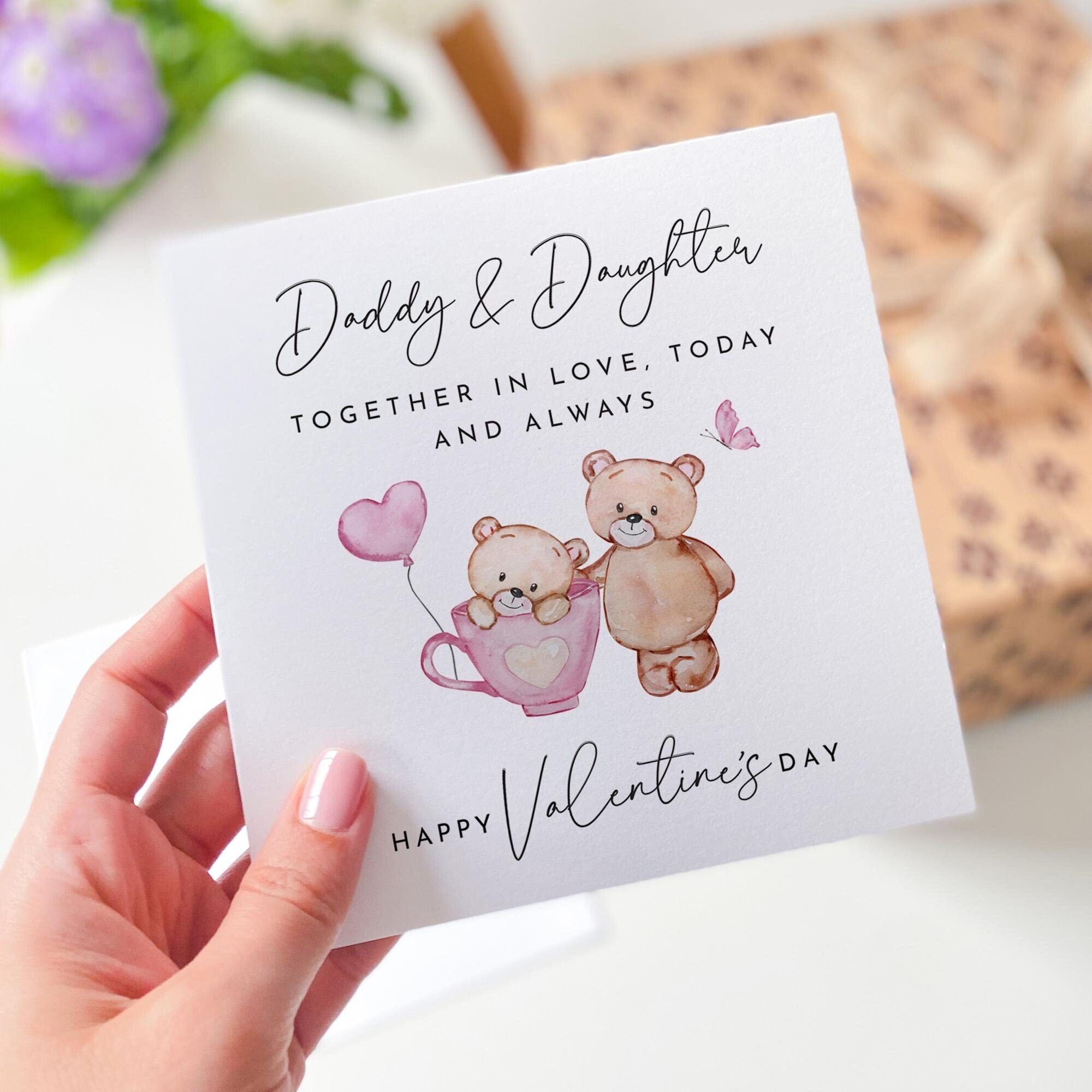 Valentine's Day Card for Daddy and Daughter Cute Teddy Bear Design Thoughtful Card for Dad from Daughter Heartwarming Keepsake Gift