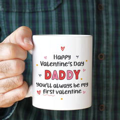 Valentine's Mug for Daddy You’ll Always Be My First Valentine Coaster Thoughtful Gift