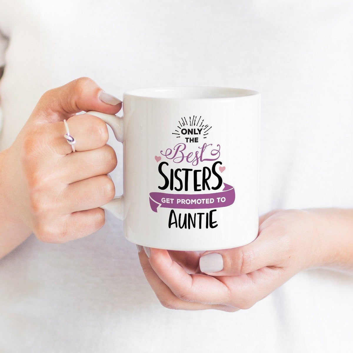 Only the best sisters sale get promoted to aunt mug