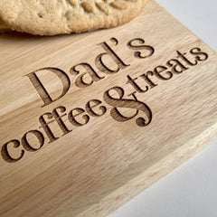 Dad's coffee and treats engraved board,Personalised tea & biscuits board, Birthday Gift