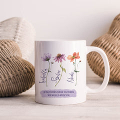 Personalised mum mug with children names, If mothers were flowers, Personalised Mother's Day gift