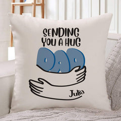 Personalised Sending You A Hug Dad Cushion Cover With Name, Gift For Dad, Social Distance Gift