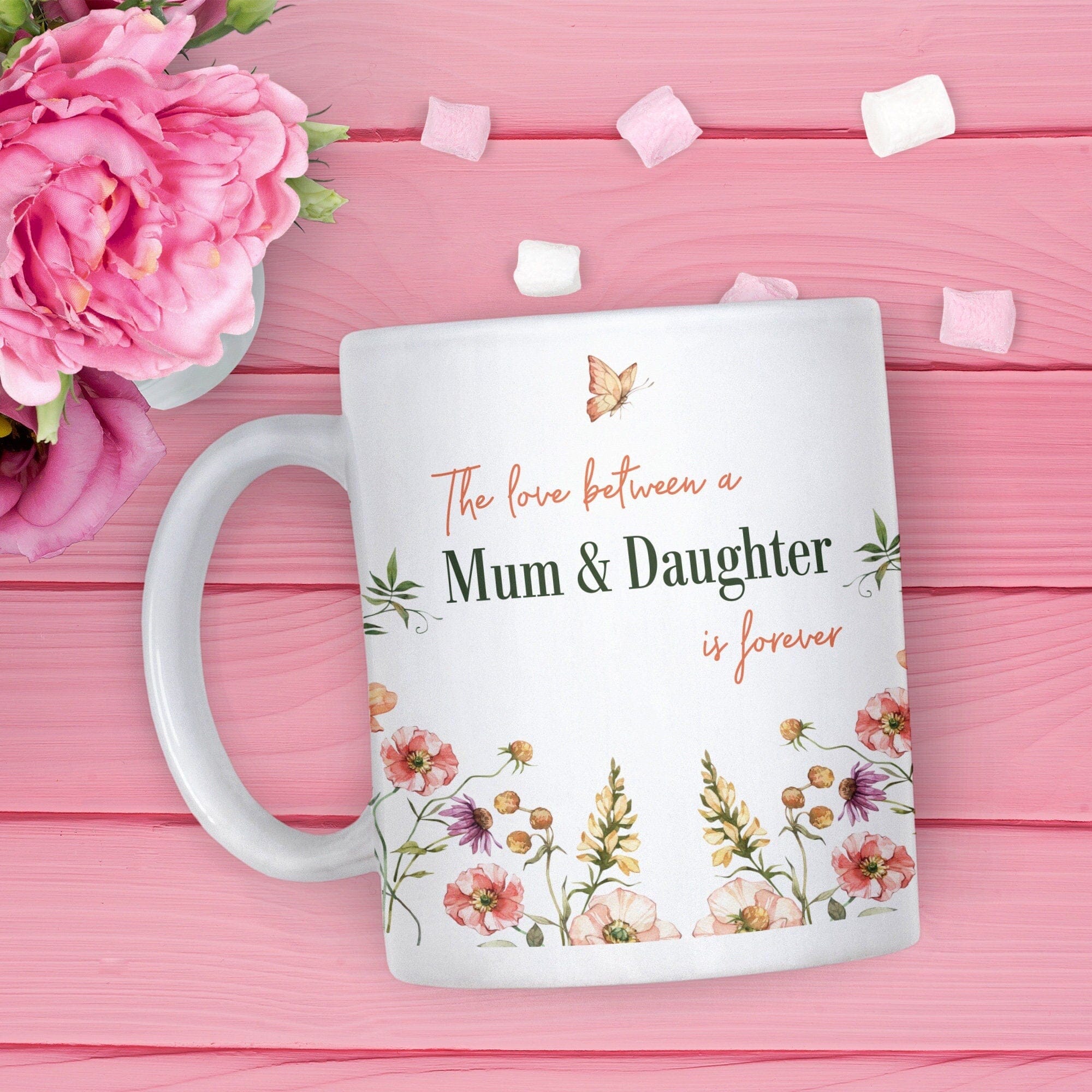 The love between a mum and daughter is forever mug, Floral gift for mum, Mother's Day