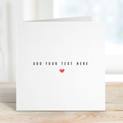 Add Your Text Custom Text Card Fully Customisable Card Song Lyric Card Quote Card Custom Greeting Card Own Text Card Personalised Card