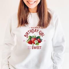 Berry Sweet Birthday Girl Jumper Cute Strawberry Born to Be Sweet Outfit Gift for Her 13th 14th 15th 16th 18th 21st 30th 40th 50th
