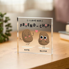 Best Friend Gift for Her Funny Friendship Friend's Birthday Christmas Galentine's Day Keepsake I Love Our Friend - chip Cute Acrylic Plaque