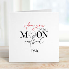 Card For Dad I Love You To The Moon And Back Father's Day Thank You Dad Card Cute Gift Card For Dad's Birthday New Dad Daddy To Be