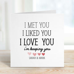 Card For Girlfriend Boyfriend Wife Husband Personalised Valentine's Day Birthday Card I Met You I Liked You Groom Bride Wedding Engagement