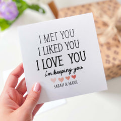 Card For Girlfriend Boyfriend Wife Husband Personalised Valentine's Day Birthday Card I Met You I Liked You Groom Bride Wedding Engagement