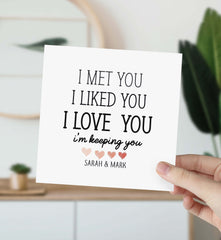 Card For Girlfriend Boyfriend Wife Husband Personalised Valentine's Day Birthday Card I Met You I Liked You Groom Bride Wedding Engagement