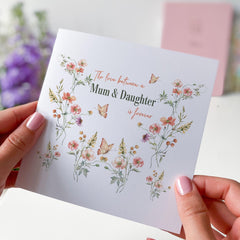 Card for Mum from Daughter The Love Between a Mum and Daughter is Forever Floral Butterfly Design Mother's Day or Birthday Card