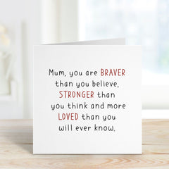 Card For Mum You Are Braver Stronger Loved Gift Card For Mother's Day Gift Card For Mom Mummy Mum Greeting Cards Mum's Birthday Card