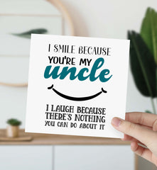 Card For Uncle I Smile Because You'Re My Uncle New Uncle Card For Uncle's Birthday Christmas Gift Card Father's Day Card For Uncles