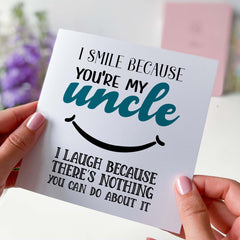 Card For Uncle I Smile Because You'Re My Uncle New Uncle Card For Uncle's Birthday Christmas Gift Card Father's Day Card For Uncles