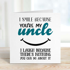 Card For Uncle I Smile Because You'Re My Uncle New Uncle Card For Uncle's Birthday Christmas Gift Card Father's Day Card For Uncles