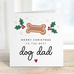 Christmas Card To The Best Dog Dad Xmas Card For Dog Owner Xmas Cards For Him Merry Christmas From Dog