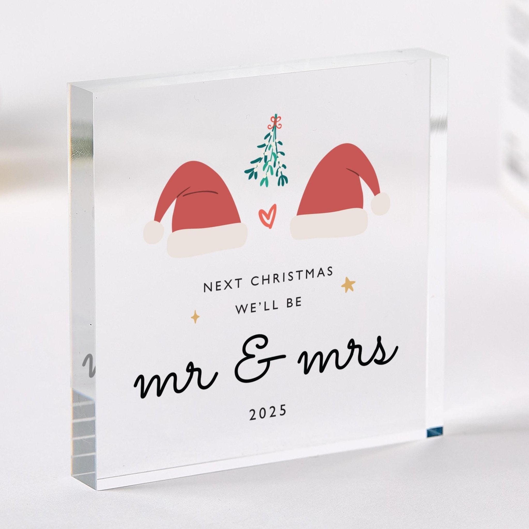 Christmas Gift for Engaged Couple Next Xmas We’ll Be Mr & Mrs Acrylic Plaque Keepsake for Fiancé or Fiancée Home Decoration