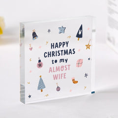 Christmas Gift for Fiancée – Acrylic Plaque – Cute Festive Ornament for for Fiance – To My Almost Wife