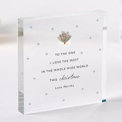 Christmas Gift for Husband Wife Girlfriend or Boyfriend Romantic Acrylic Plaque Keepsake 'To The One I Love the Most'