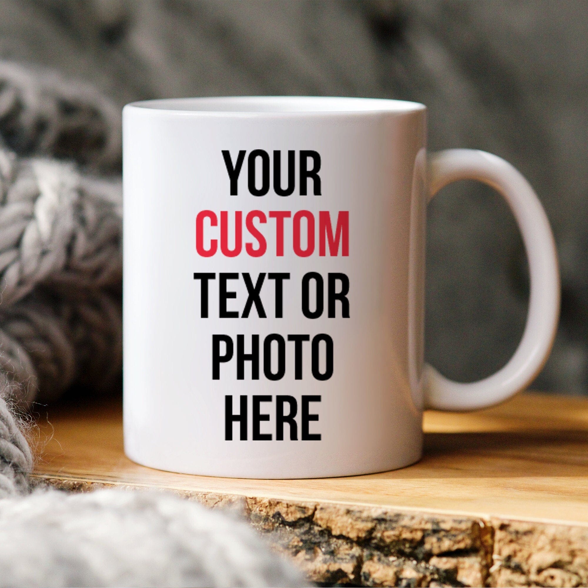 Custom Mug Your Text Or Photo Birthday Anniversary Christmas Him Or Her Corporate Client Employees Colleague