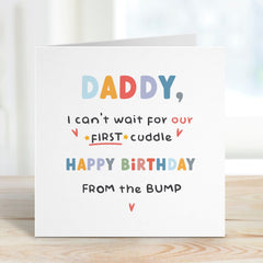 Daddy To Be Birthday Card I Can'T Wait For Our First Cuddle Happy Birthday From The Bump 1St Birthday Dad Greeting Card For New Dad Card