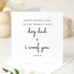 Dog Dad Father’s Day Card from the Dog Personalised Funny Dog Dad Card “I Woof You” Pet Card for the World’s Best Dog Daddy