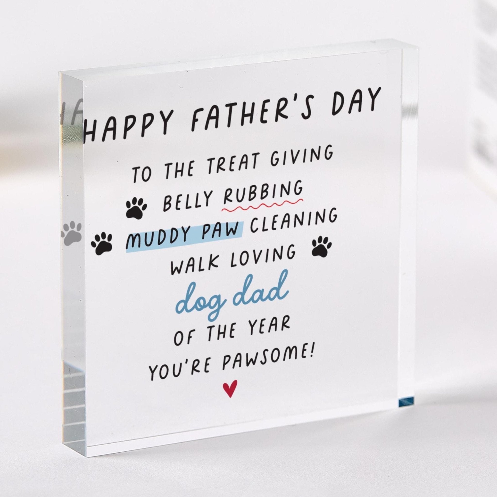 Dog Dad Fathers Day Funny Acrylic Keepsake Pet Lovers Treat Giving Muddy Paw Cleaning Dog Owner Plaque