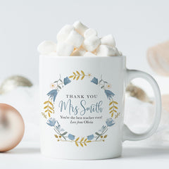 End of Term Gift for Teacher Personalised Mug Floral Wreath Thank You Gift from Pupil Keepsake Coffee Cup Cute Teacher Teaching Assistant