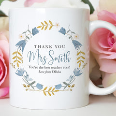 End of Term Gift for Teacher Personalised Mug Floral Wreath Thank You Gift from Pupil Keepsake Coffee Cup Cute Teacher Teaching Assistant