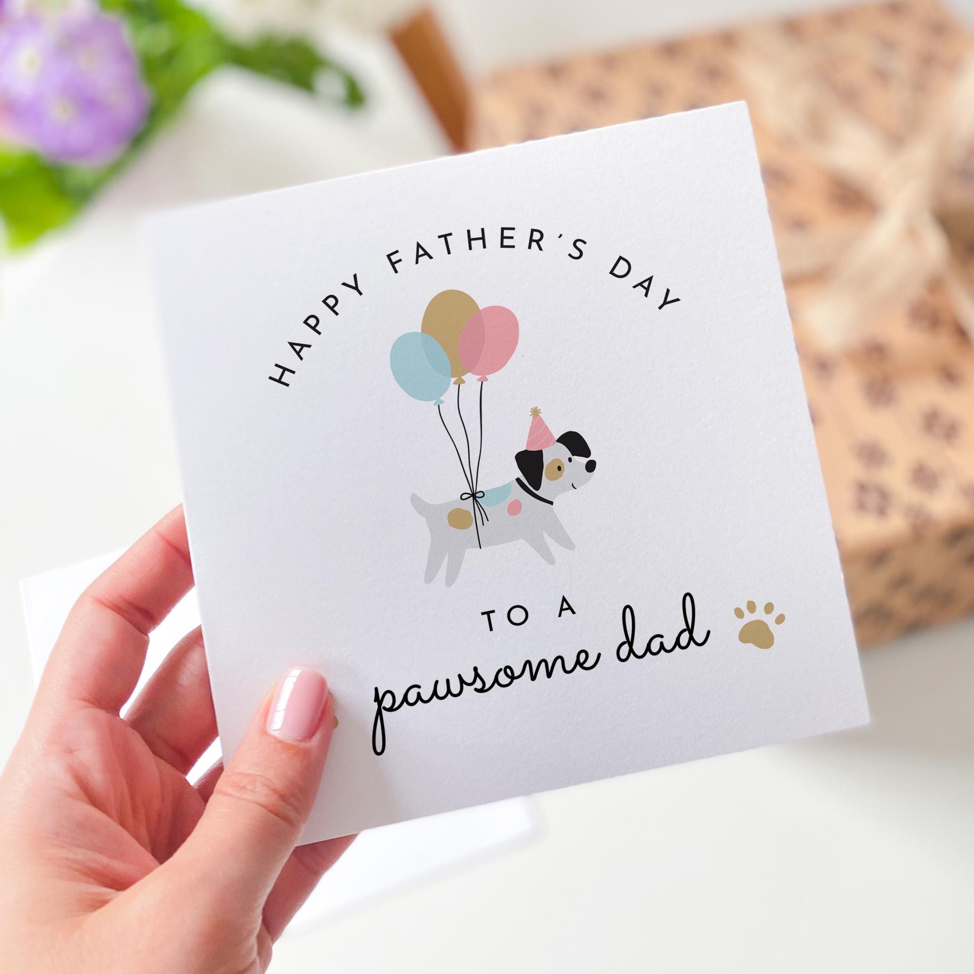 Father’s Day Card for Dog Dad Cute Pawsome Design Perfect for Pet Lover Fur Baby Surprise Fun Gift for Animal Loving Dads Dog Owner Card