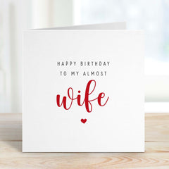 Fiancee Birthday Card Happy Birthday To My Almost Wife Card Birthday Card Greeting Card For New Age Happy Gift Card Fiance Personalised Card