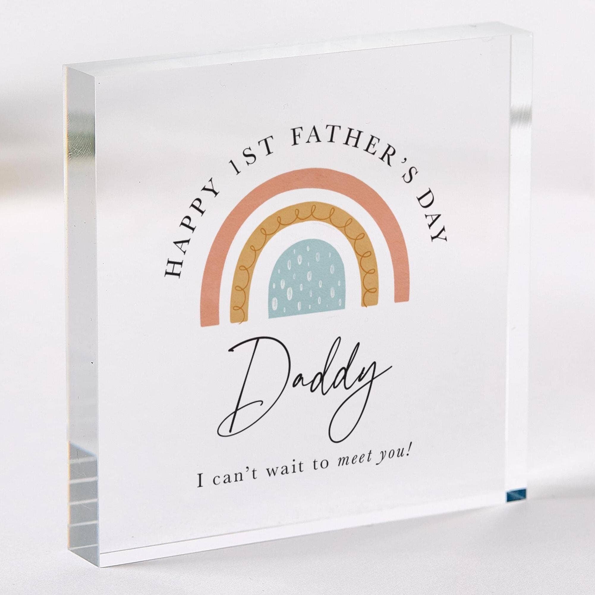 First Fathers Day Bump Dad Acrylic Plaque Cute "I Cant Wait to Meet You Daddy� Sentimental Keepsake Dad