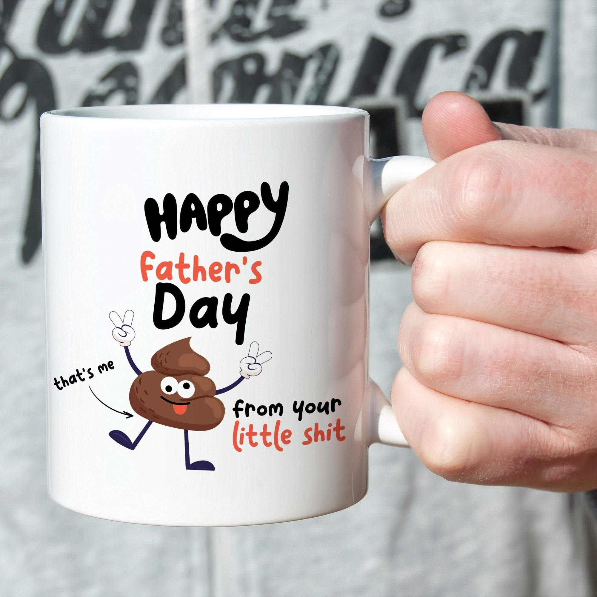 Funny dad mug Happy Father's Day from your little shit mug Personalised gift for dad Fathers Day Gift for him Funny present Daddy Dada Papa
