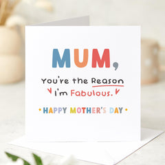 Funny Mother's Day Card for Mum You Are The Reason I'm Fabulous Appreciation Card from Son or Daughter Mother Sarcastic Humour Card Mummy