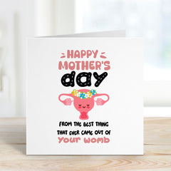 Funny Mother's Day card from the best thing that ever came out your womb Gift card for him Funny present Mummy Mama Mom greeting cards
