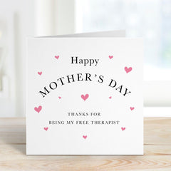 Funny Mother's Day card thank you for being my free therapist Card for Mum From Daughter Forever Friend Mummy