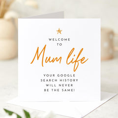 Funny New Mum Card Welcome to Mum Life Search History Will Never Be the Same First Mother's Day Gift for Sleep Deprived Mummy Baby Shower