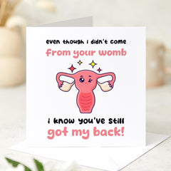 Funny step - mum card Even though i'm not from your womb Mother's Day gift for stepmum Funny Christmas birthday gift card Step Mum Step Mother