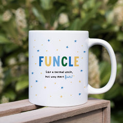 Funny Uncle Mug – Cute Christmas Gift for Funcle – Like a Normal Uncle but Way More Fun Coffee Cup for Birthday or Father’s Day