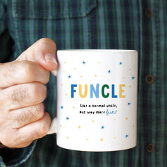 Funny Uncle Mug – Cute Christmas Gift for Funcle – Like a Normal Uncle but Way More Fun Coffee Cup for Birthday or Father’s Day