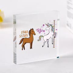 Funny Unicorn Acrylic Block Gift, Quirky Birthday or Christmas Keepsake for Sister, Mum, Grandma or Auntie