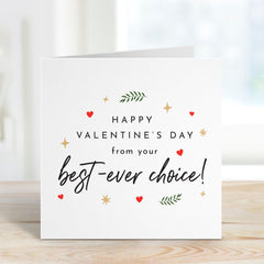 Funny Valentine's Day Card for Husband Wife Boyfriend Girlfriend Partner Best - Ever Choice Cute Humorous Love Card Him or Her First Valentine