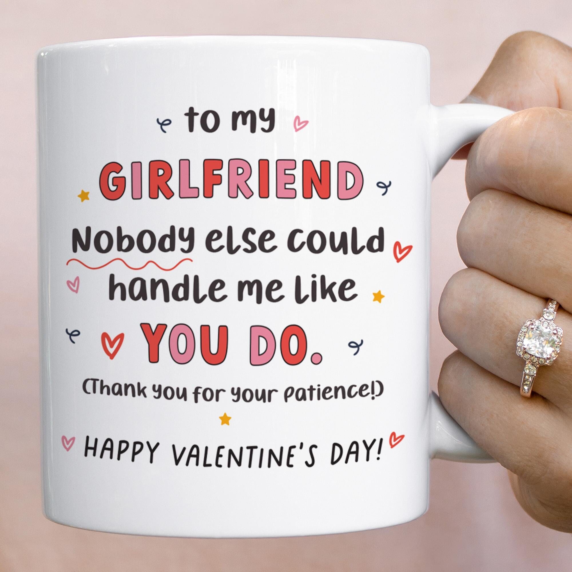 Funny Valentine’s Mug Gift for Girlfriend Nobody Handles Me Like You Cute Romantic Gift